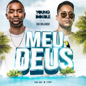 Young Double Feat. Rui Orlando %E2%80%93 Meus Deus