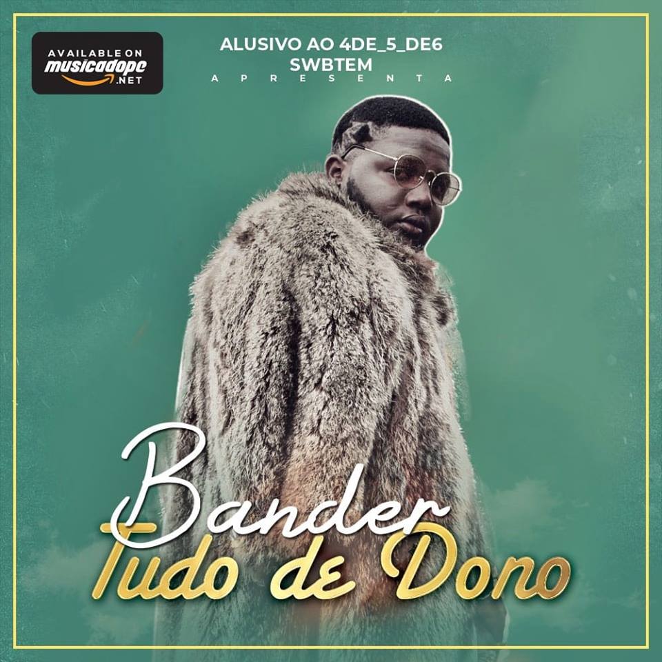 Bander – Tudo De Dono [2018] Download MP3