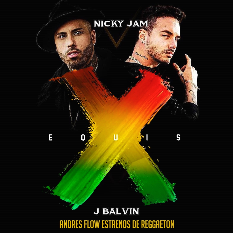 Nicky Jam ft J Balvin - X (EQUIS) FREE Download MP3.