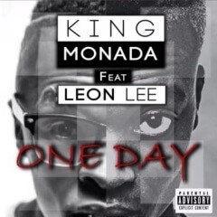 King Monada %E2%80%93 One Day ft. Leon Lee