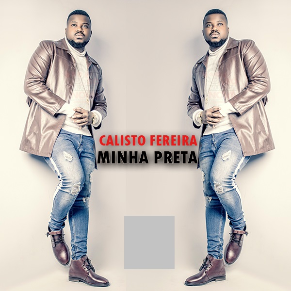 Calisto Ferreira – Minha Preta DOWNLOAD MP3