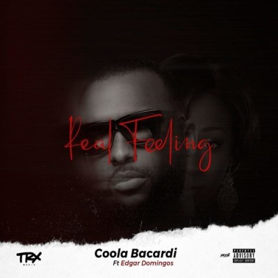 Coola Bacardi – Real Feeling (feat. Edgar Domingos) [2019] DOWNLOAD MP3