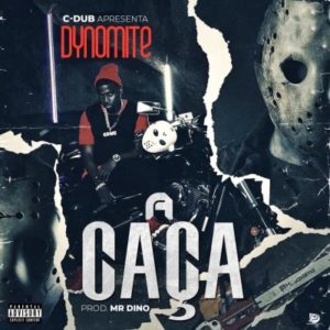 Dynomite A Ca%C3%A7a Prod. by Mr Dino