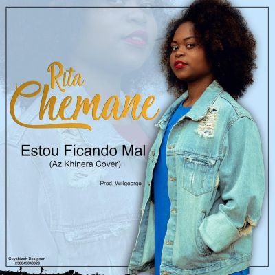 Rita Chemane – Estou Ficando Mal (Az Khinera Cover) [2019] DOWNLOAD MP3