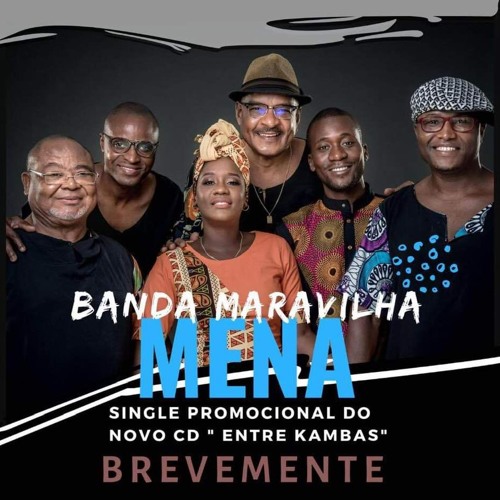 Banda Maravilha – Mena (2019) DOWNLOAD MP3