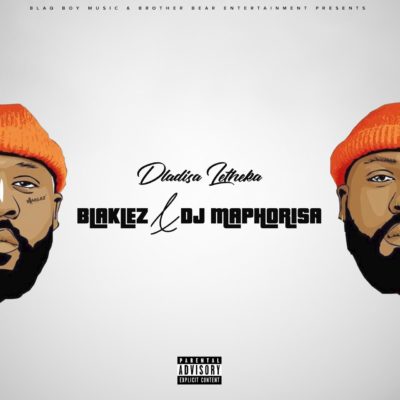 Blaklez & DJ Maphorisa – Dlalisa Letheka (2019) DOWNLOAD MP3