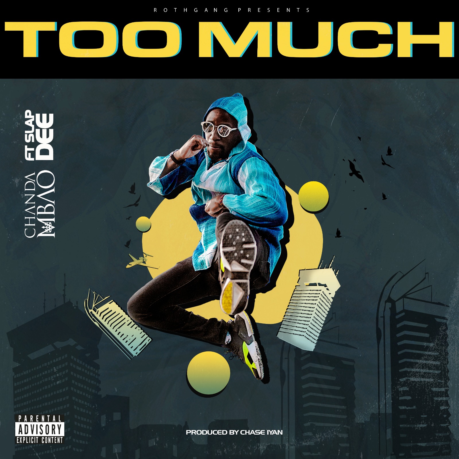 Chanda Mbao – Too Much (feat. Slap Dee) [2019] DOWNLOAD MP3