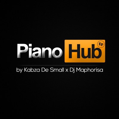 DOWNLOAD EP: Kabza de Small Ft. Dj Maphorisa – Piano Hub EP (2019)