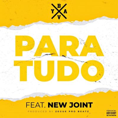 Dj Bavy – Para Tudo (feat. New Joint) DOWNLOAD MP3