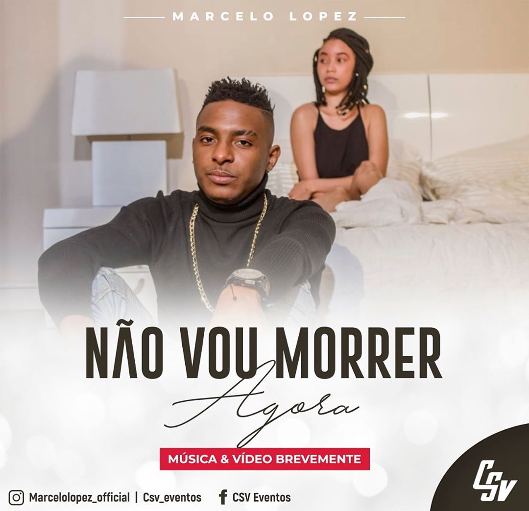 Marcelo Lopez – Não Vou Morrer Agora (2019) DOWNLOAD MP3