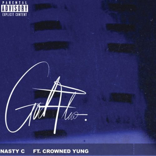 Nasty C – God Flow (feat. Crowned Yung) [2019] DOWNLOAD MP3