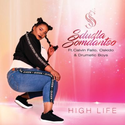 Sdludla Somdantso feat. Drumetic Boys & OSKIDO – High Life (Afro Tech Club Mix) [2019] DOWNLOAD MP3