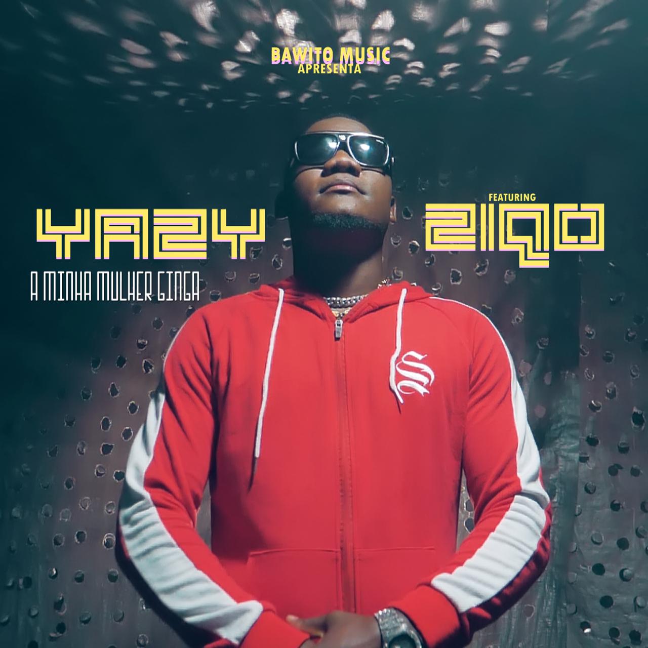 Yazy – A Minha Mulher Ginga (feat. Ziqo) [2019] DOWNLOAD MP3