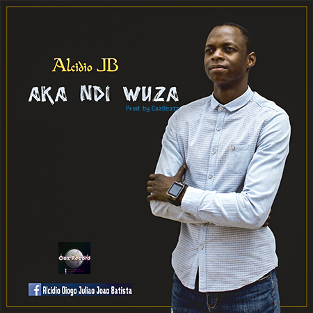 Alcidio JB – Aka Ndi Wuza (2019) DOWNLOAD MP3