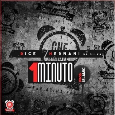 Dice & Hernâni – 1 Minuto (Prod. Islamic) (One Minute Challenge) DOWNLOAD MP3