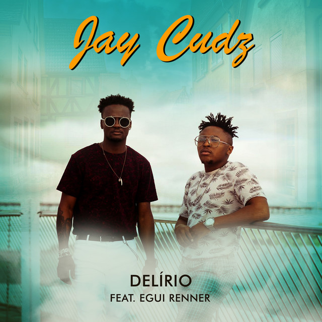 Jay Cudz – Delírio (feat. Egui Renner) [2019] DOWNLOAD MP3