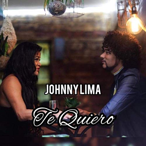 Johnny Lima – Te Quiero (2019) DOWNLOAD MP3