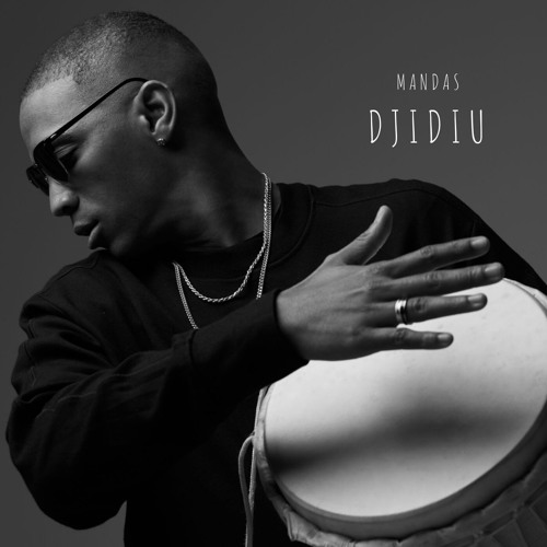 Mandas – Djidiu (2019) DOWNLOAD MP3