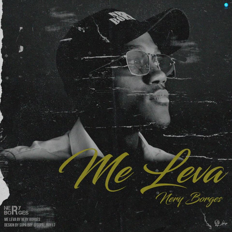 Nery Borges – Me Leva (2019) DOWNLOAD MP3