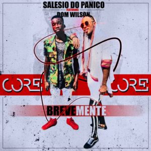 Salesio Do P%C3%A2nico Core Core feat. Dom Wilson