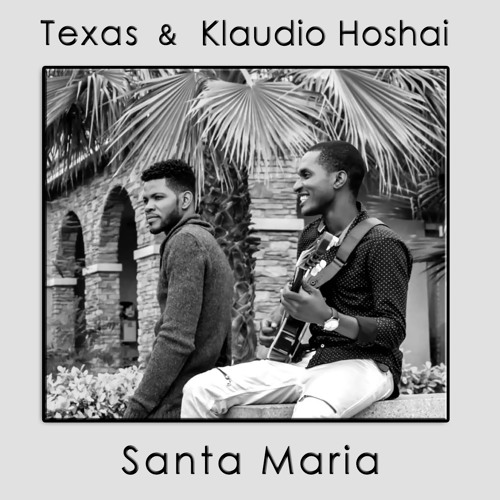 Texas – Santa Maria (feat. Klaudio Hoshai) [2019] DOWNLOAD MP3