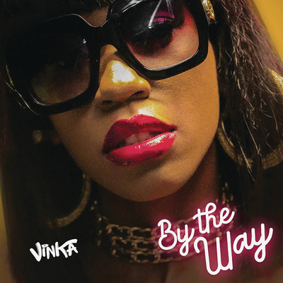 Vinka – By The Way (2019) DOWNLOAD MP3