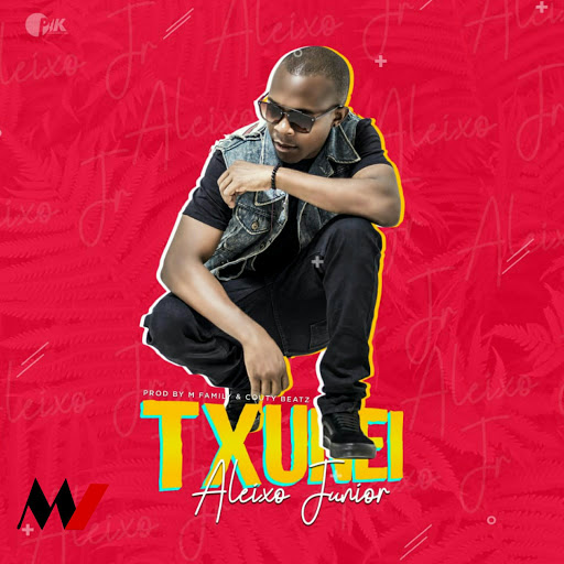 Aleixo Júnior – Txunei (2019) DOWNLOAD MP3