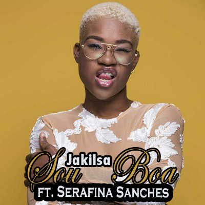 Jakilsa – Sou Boa (feat. Serafina Sanches) [2019] DOWNLOAD MP3