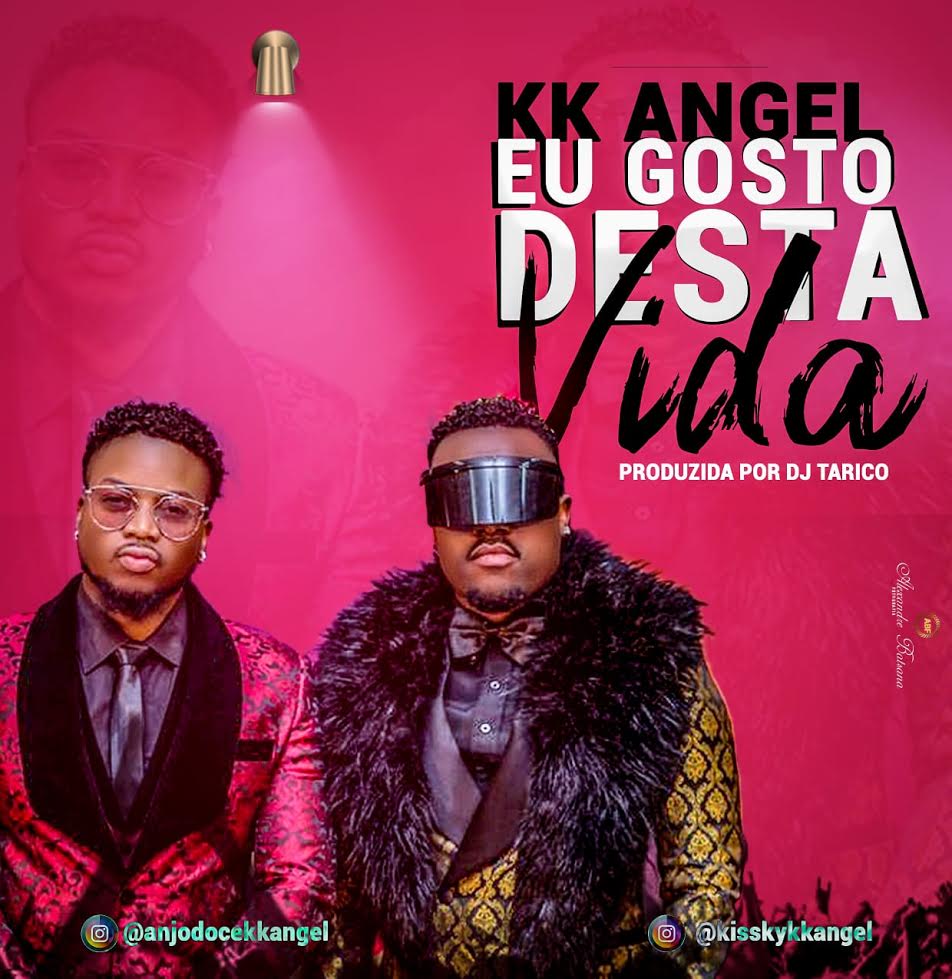 KK Angel – Eu Gosto Desta Vida (2019) DOWNLOAD MP3