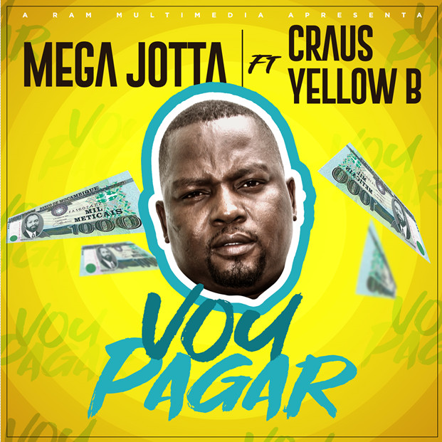 Mega Jotta – Vou Pagar (feat. Craus & Yellow B) [2019] DOWNLOAD MP3