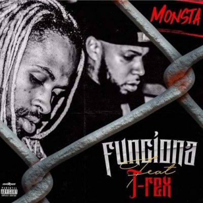 Monsta – Funciona (feat. T-Rex) [2019] DOWNLOAD MP3