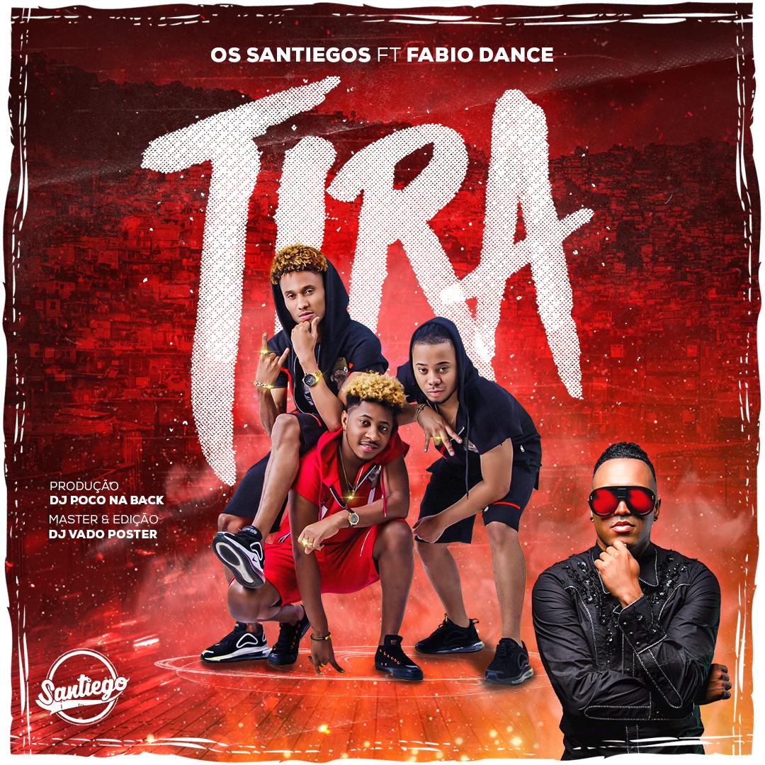 Os Santiegos – Tira (feat. Fabio Dance) [2019] DOWNLOAD MP3