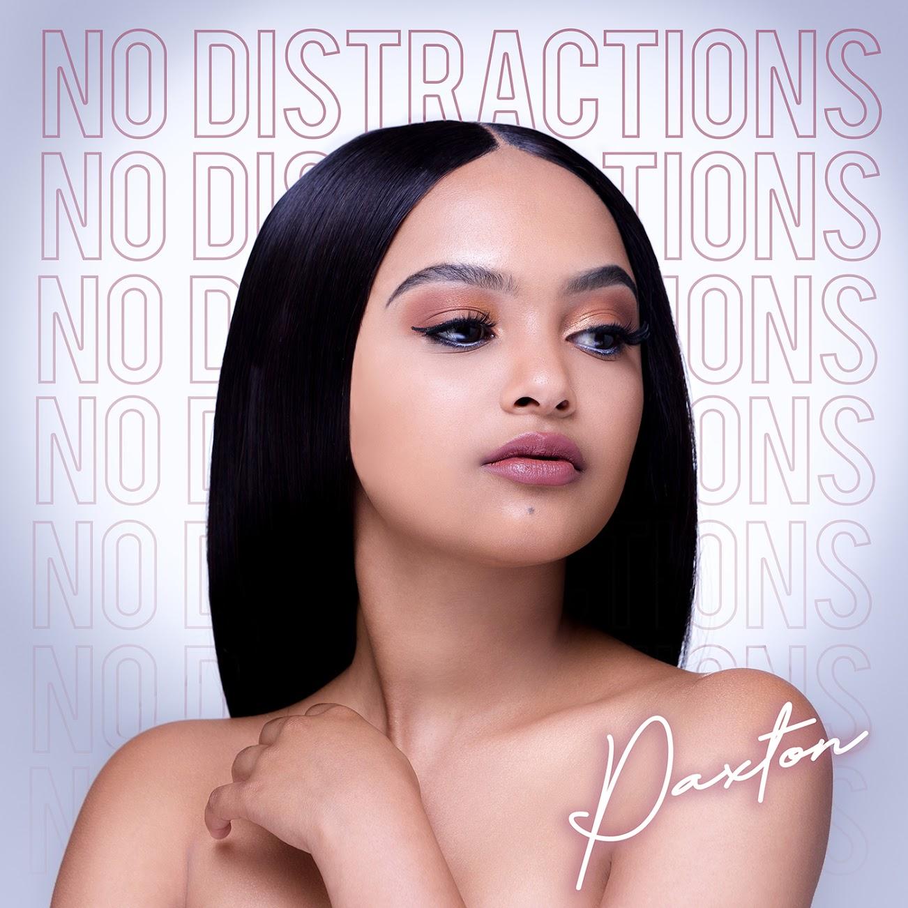 Paxton – No Distractions (2019) DOWNLOAD MP3