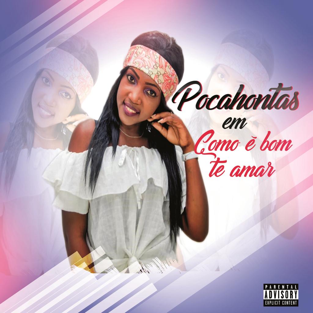 Pocahontas – Como é Bom Te Amar (2019) DOWNLOAD MP3