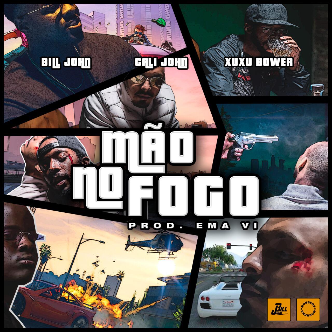 Bill John, Cali John & Xuxu Bower – Mão No Fogo (2019) DOWNLOAD MP3