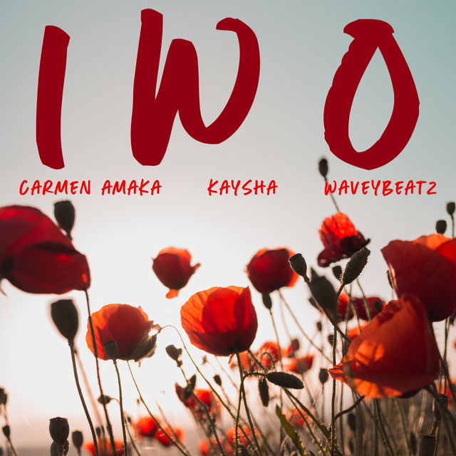 Carmen Amaka x Kaysha x WaveyBeatz – Iwo (2019) DOWNLOAD MP3