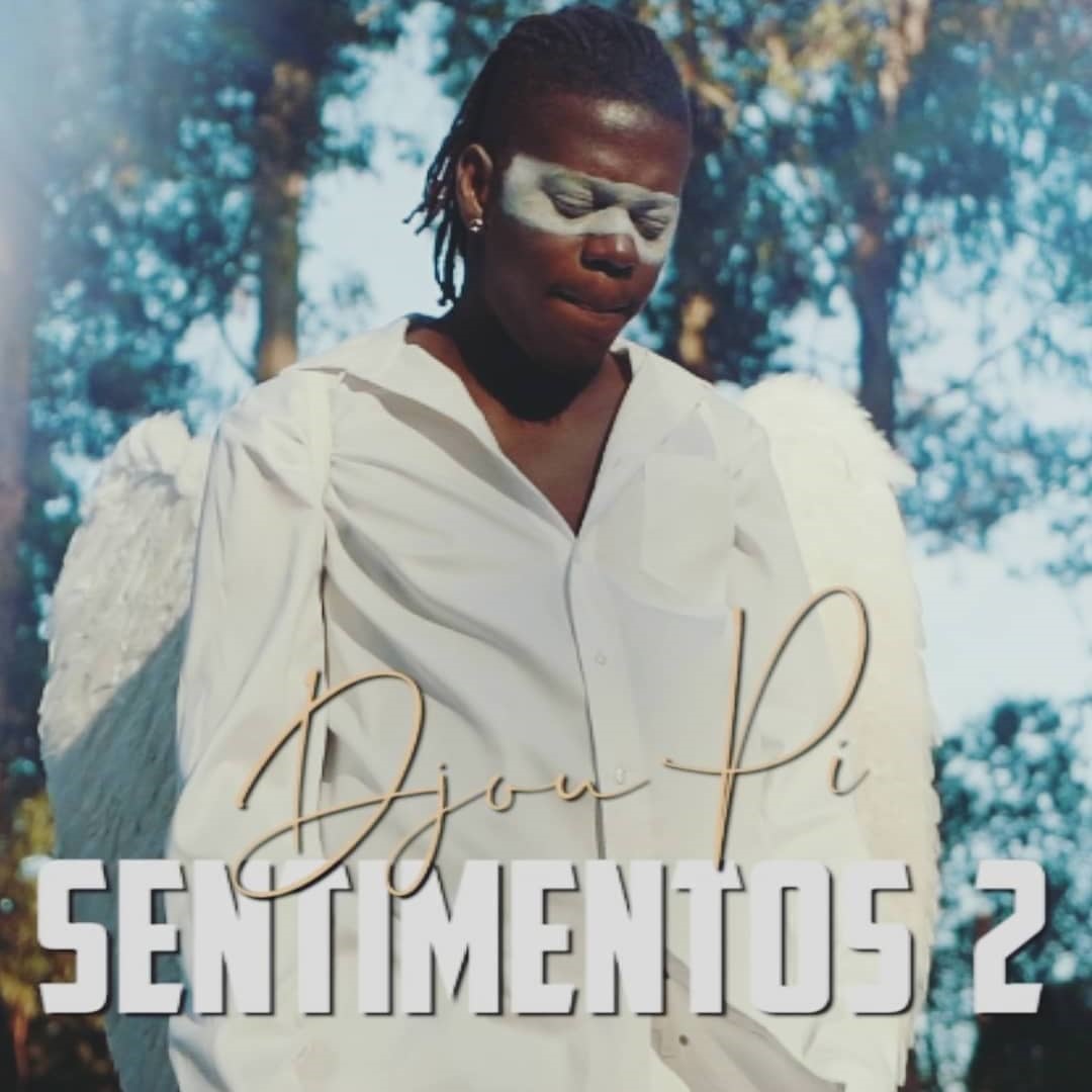 Djou Pi – Sentimentos 2 (2019) DOWNLOAD MP3