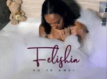Felishia – Eu Te Amei (2019) DOWNLOAD MP3