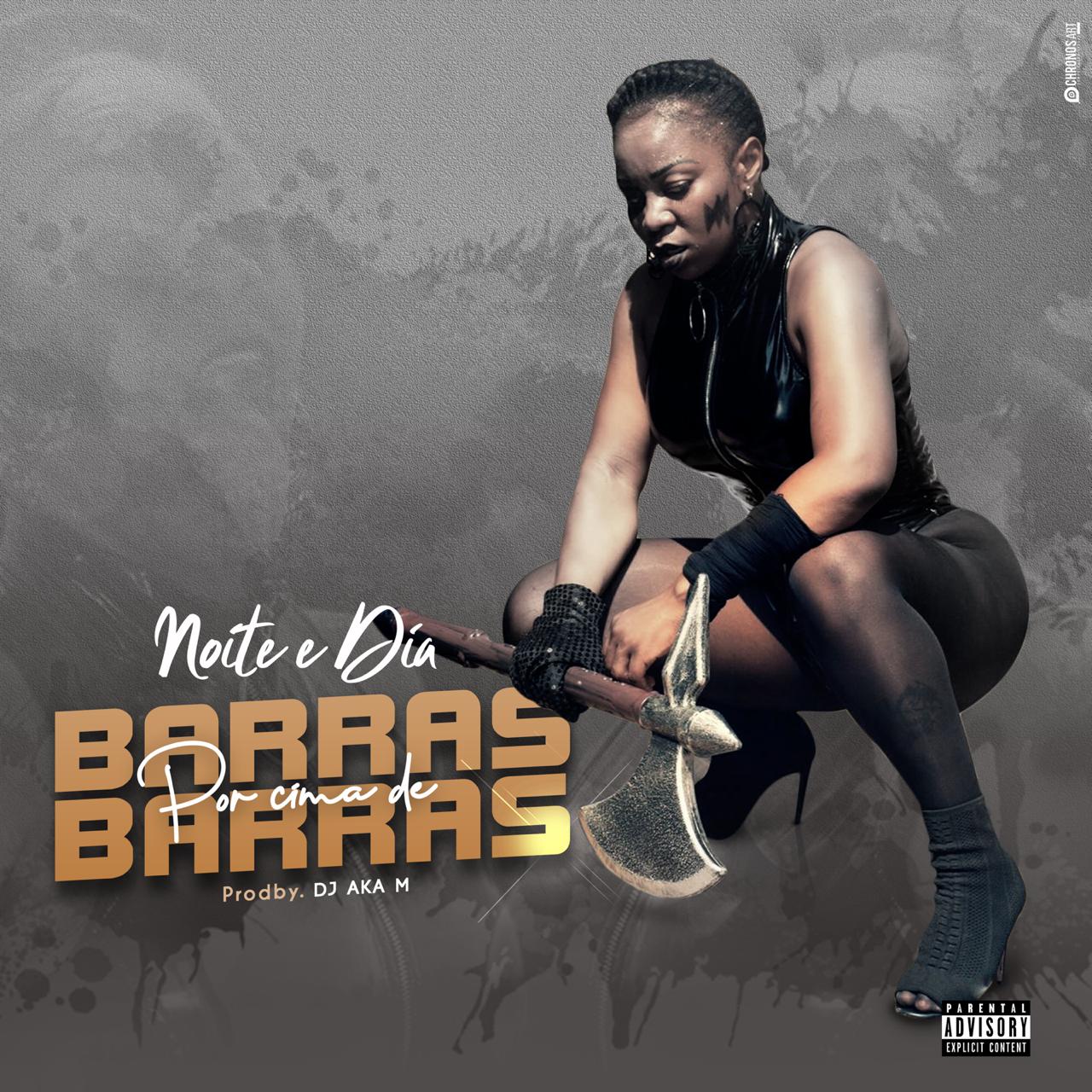 Noite & Dia – Barras Por Cima de Baras (2019) DOWNLOAD MP3