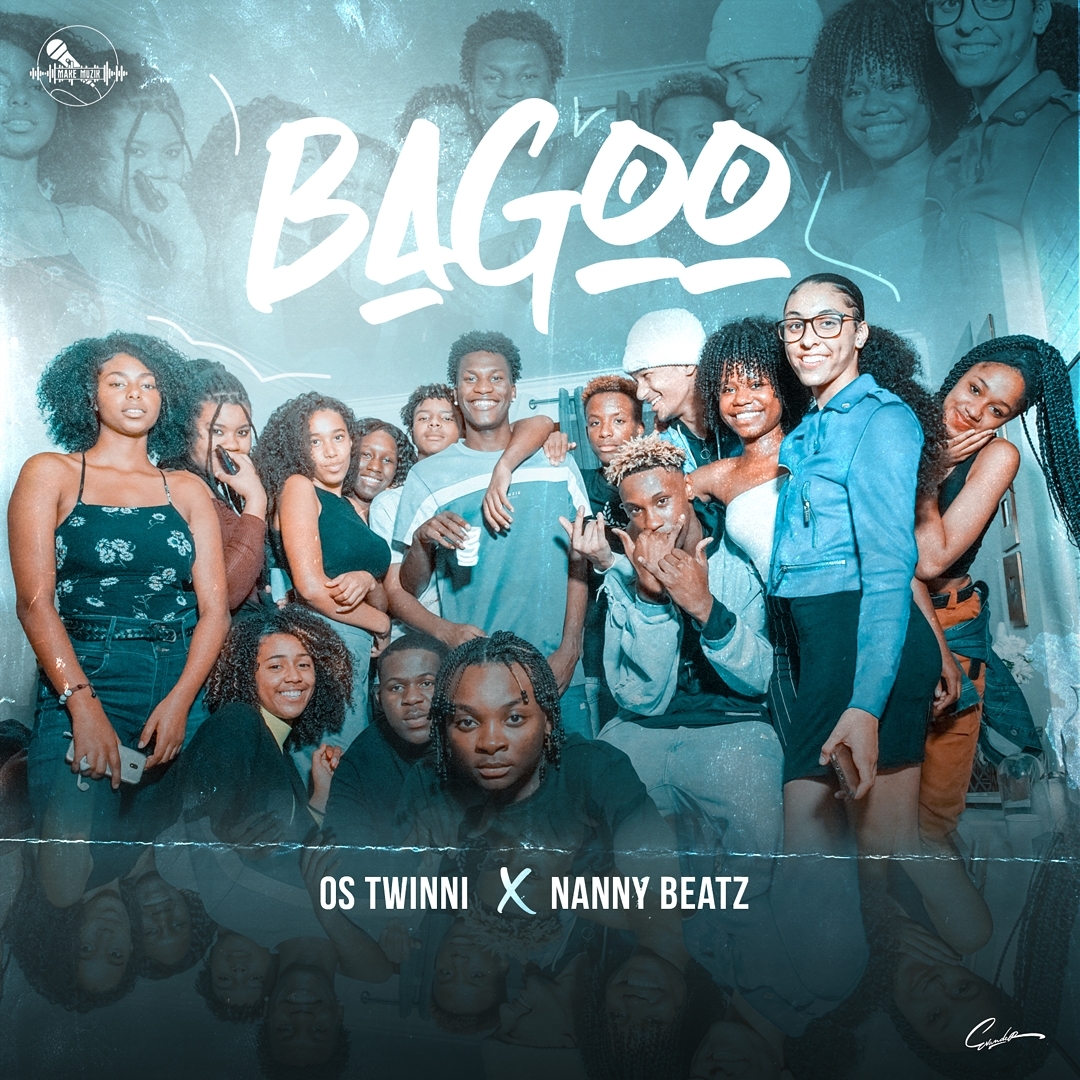 Os Twinni x Nanny Beatz – Bagoo (2019) DOWNLOAD MP3