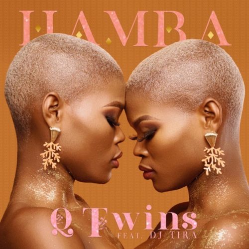 Q Twinz – Hamba (feat. DJ Tira) [2019] DOWNLOAD MP3