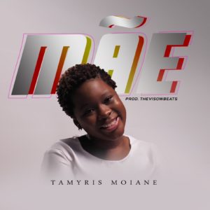 Tamyris Moiane Ma%CC%83e Prod. TheVisowBeatz