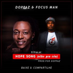 Doppaz Focus Man Hope Song Olhe Pro C%C3%A9u