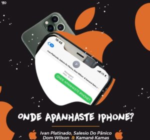 Ivan Platinado Salesio do Panico Dom Wilson Kaman%C3%A9 Kamas Onde Apanhaste iPhone