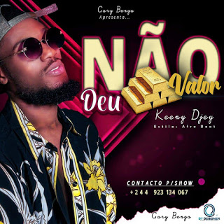 Keeny Djey – Não Deu Valor (Afro Naija)[2020] DOWNLOAD MP3