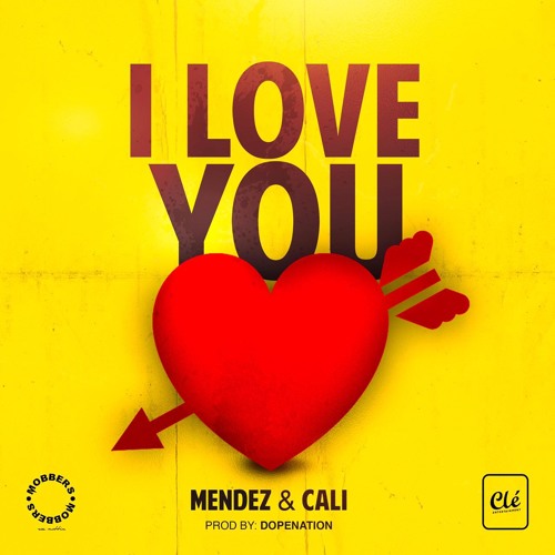 Mendez – I Love You (feat. Cali) [2020] DOWNLOAD MP3