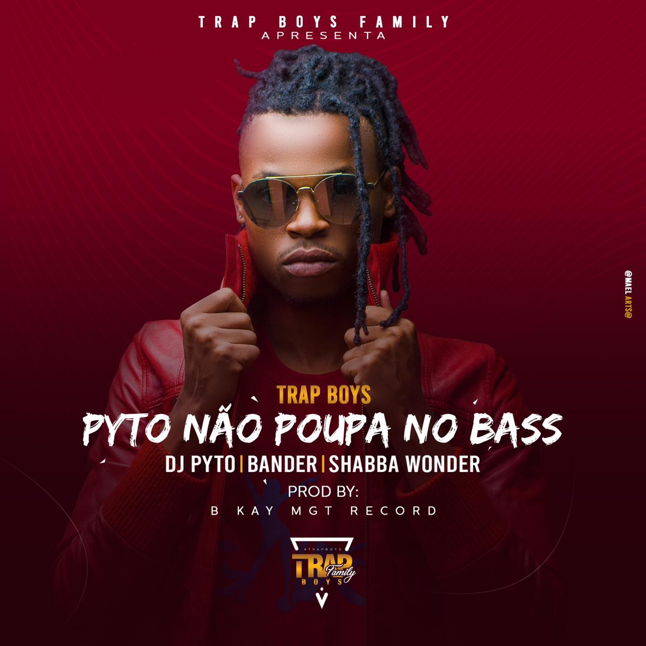 Trap Boys – Pyto Não Poupa No Bass (2020) DOWNLOAD MP3