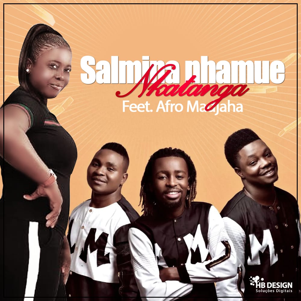 Salmina Nhamue – Nkatanga (feat. Afro Madjaha) [2020] DOWNLOAD MP3