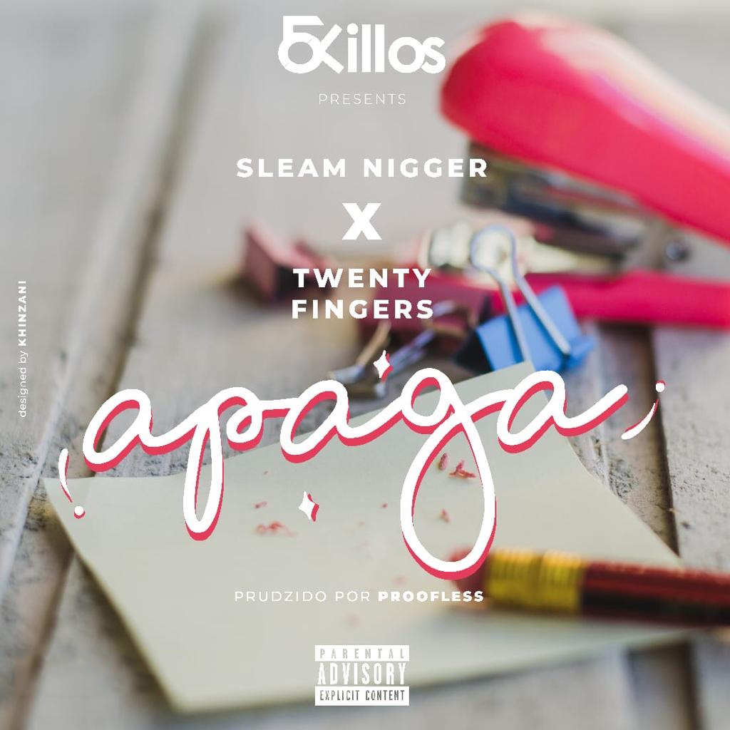 Sleam Nigger – Apaga (feat. Twenty Fingers) [2020] DOWNLOAD MP3