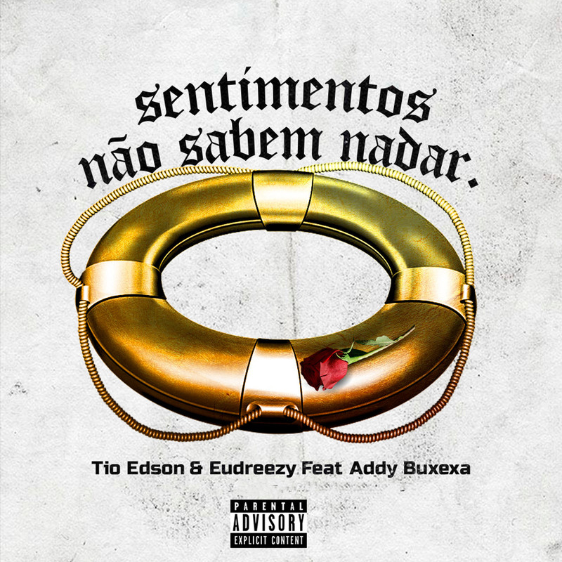 Tio Edson – Sentimentos Não Sabem Nadar (feat. Eudreezy & Addy Buxexa) [2020] DOWNLOAD MP3